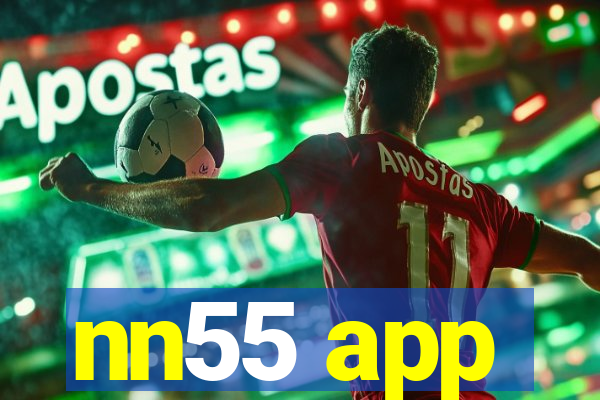 nn55 app